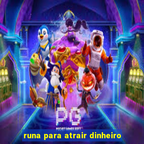 runa para atrair dinheiro